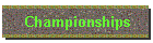 Championships